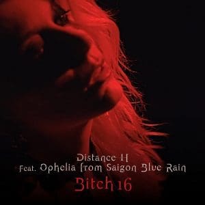 Darkwave project Distance H debutes with 'Bitch 16' single feat. Ophelia from Saigon Blue Rain
