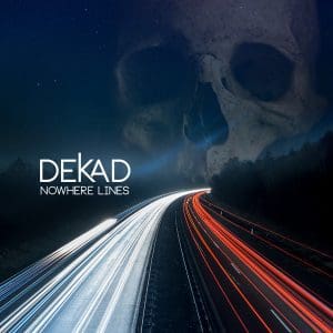7 years after their last album Dekad returns with 'Nowhere Lines' album on BOREDOMproduct