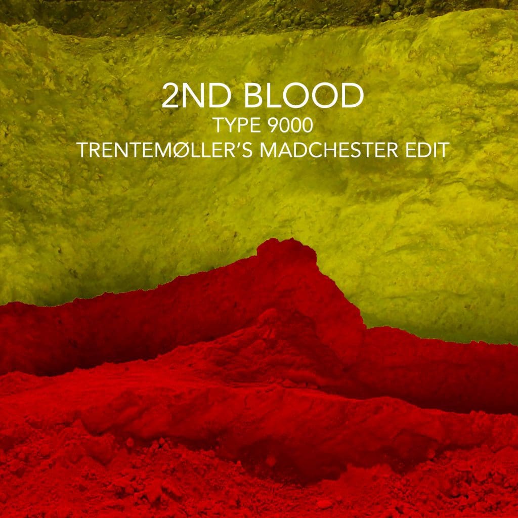 Trentemøller Remixes 2nd Blood Single 'type 9000'