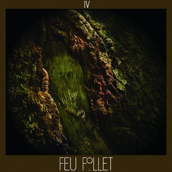 Feu Follet Iv album Blackjack Illuminist Records Sideline Magazine Feu Follet – Iv (album – Blackjack Illuminist Records)