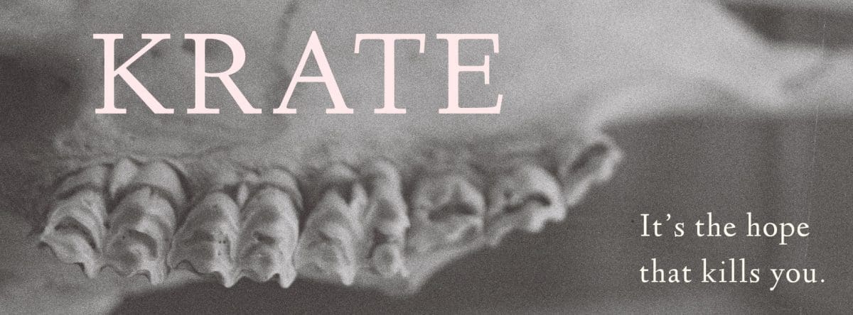 Krate – It’s the Hope That Kills You (ep – Krate)
