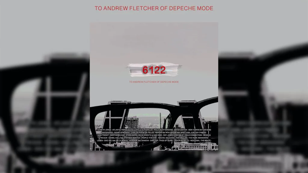 New Depeche Mode Tribute Compilation 6122 to Andrew Fletcher of Depeche Mode Sideline Magazine New Depeche Mode Tribute Compilation: '6122 (to Andrew Fletcher of Depeche Mode)'