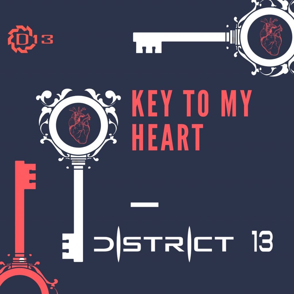 Electro pop act District 13 releases all new single and video: 'Key To My Heart'