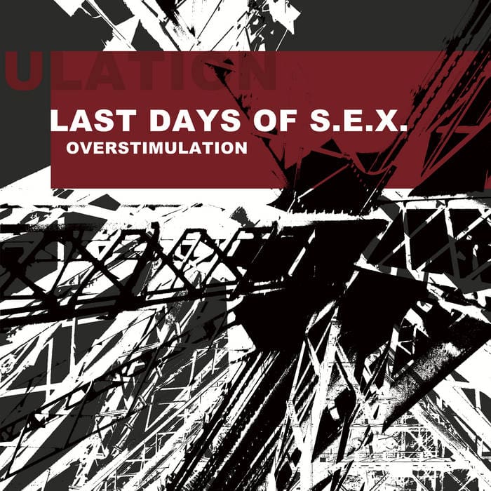 Click Interview with Last Days of S.e.x.: ‘it is Really Bad That in the End of the Day an Algorithm Decides if Your Music Deserves Visibility’