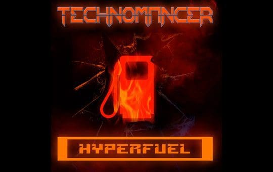Technomancer - Hyperfuel