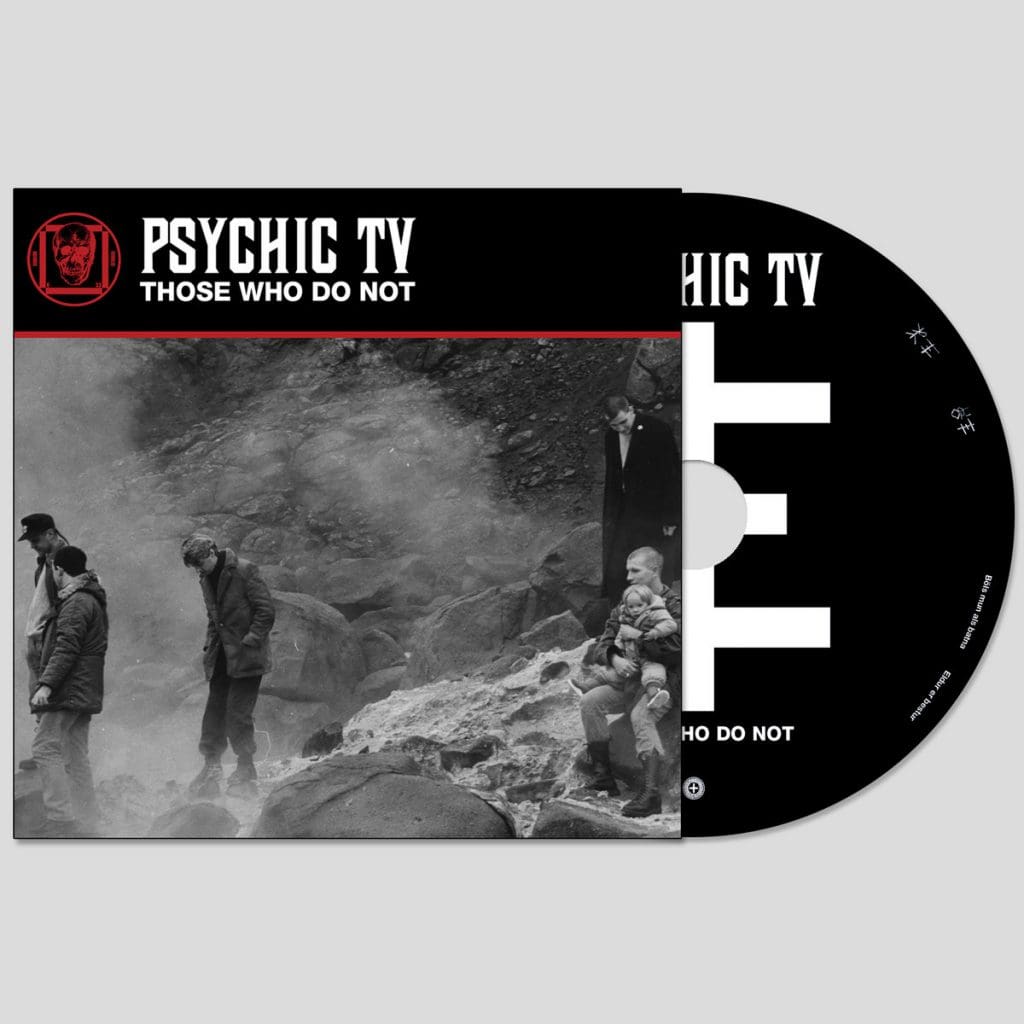 1983 Live Psychic Tv Recording to Be Re-released on Cold Spring Label: 'those Who Do Not'