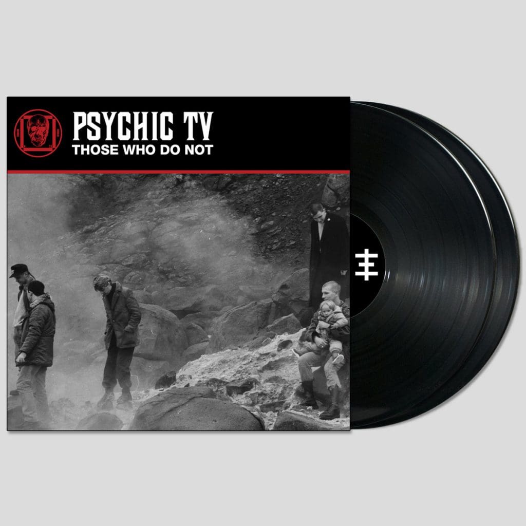 1983 Live Psychic Tv Recording to Be Re-released on Cold Spring Label: 'those Who Do Not'