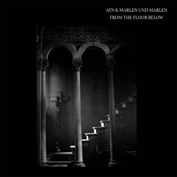 Ayn Marlen Und Marlen from the Floor Below album Toten Schwan Sideline Magazine Ayn & Marlen Und Marlen – from the Floor Below (album – Toten Schwan)