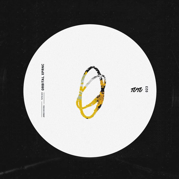 Jorge Ciccioli Orbital Xprnc ep Tutu Sideline Magazine Jorge Ciccioli – Orbital Xprnc (ep – Tutu)