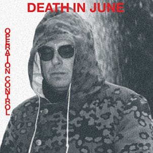 Death in June Release 'operation Control' 2lp in 3 Versions