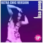 French electro-freaks-DIY duo Lisa Pung releases ‘Ultra Chic Version’ single
