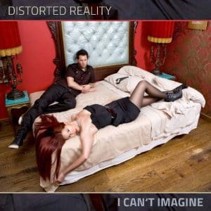 Distorted Reality drops all new single, 'I Can't Imagine'