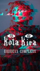 New Kota Kira single out today: 'Goddexx Complexx'