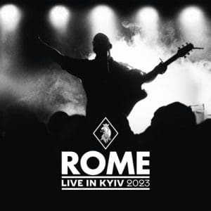 Rome to release 'Live in Kyiv 2023' on double CD in October