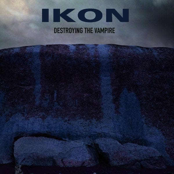 Dark Vinyl Announces 2 Ikon Double Cd Reissues love Hate and Sorrow and destroying the Vampire Sideline Magazine Dark Vinyl Announces 2 Ikon Double Cd Reissues: 'love, Hate and Sorrow' and 'destroying the Vampire''Love, Hate and Sorrow' and'Destroying The Vampire'