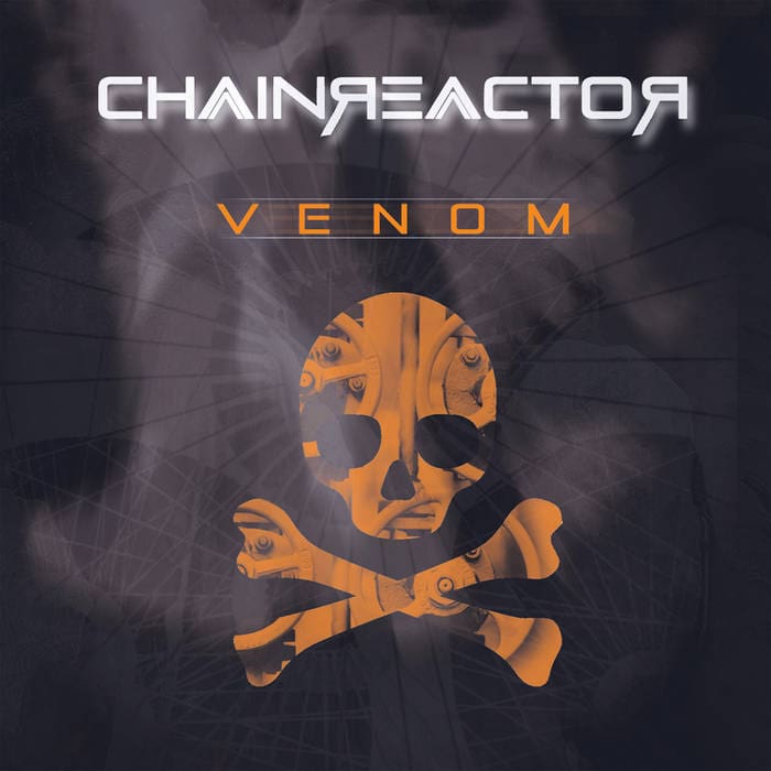 Chainreactor Venom album Pronoize Dark Dimensions Sideline Magazine Chainreactor – Venom (album – Pronoize / Dark Dimensions)