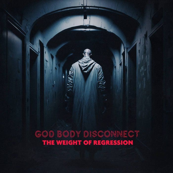 God Body Disconnect the Weight of Regression album Cryo Chamber Sideline Magazine God Body Disconnect – the Weight of Regression (album – Cryo Chamber)