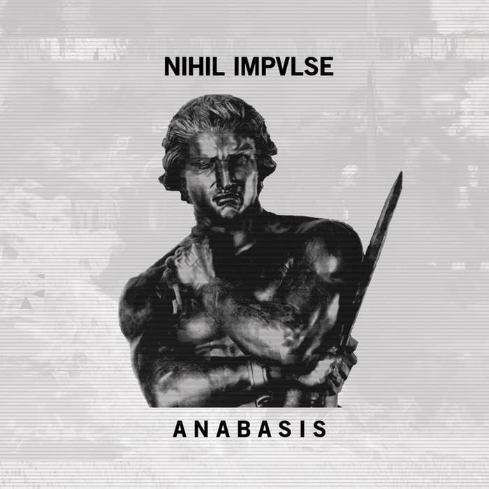 Nihil Impvlse Anabasis album Eighth Tower Records Sideline Magazine Nihil Impvlse – Anabasis (album – Eighth Tower Records)