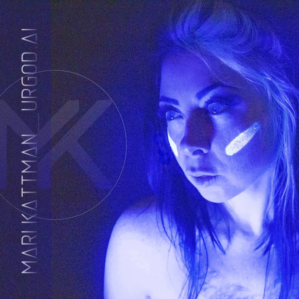 Mari Kattman Releases urgodai 2track Single out Now Sideline Magazine Mari Kattman Releases 'urgod.ai' 2-track Single - out Now