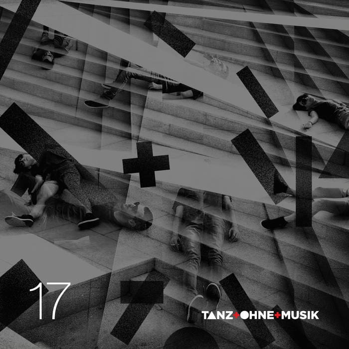 Tanz Ohne Musik 17 single Antzen Sideline Magazine Tanz Ohne Musik – 17 (single – Ant-zen)