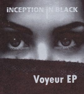 Inception in Black returns with 'Voyeur' EP on VUZ Records, out now