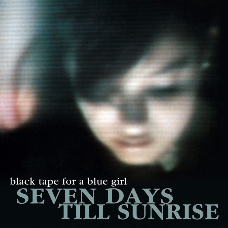 Black Tape For A Blue Girl offers 'Seven days till sunrise (2024 mix)' single