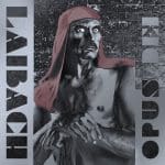 Laibach launches 2-track single ‘Opus Dei Live 1987-1989 PT. 1’ – Out now