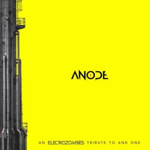 Electrozombies pay tribute to And One with 'Anode' compilation