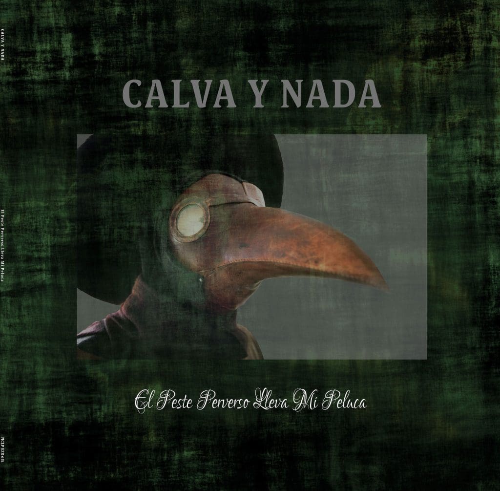 emmobiz Records resurrects and reissues of all Calva Y Nada albums as vinyl picture discs starting with debut album 'El Peste Perverso Lleva Mi Peluca'