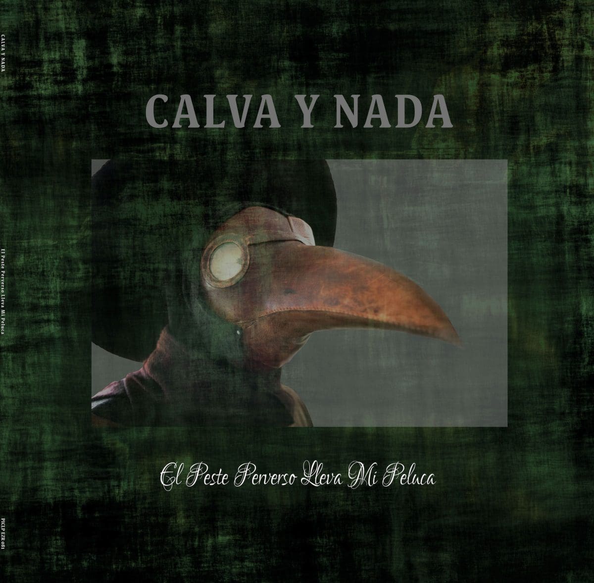 emmobiz Records resurrects and reissues of all Calva Y Nada albums as vinyl picture discs starting with debut album 'El Peste Perverso Lleva Mi Peluca'