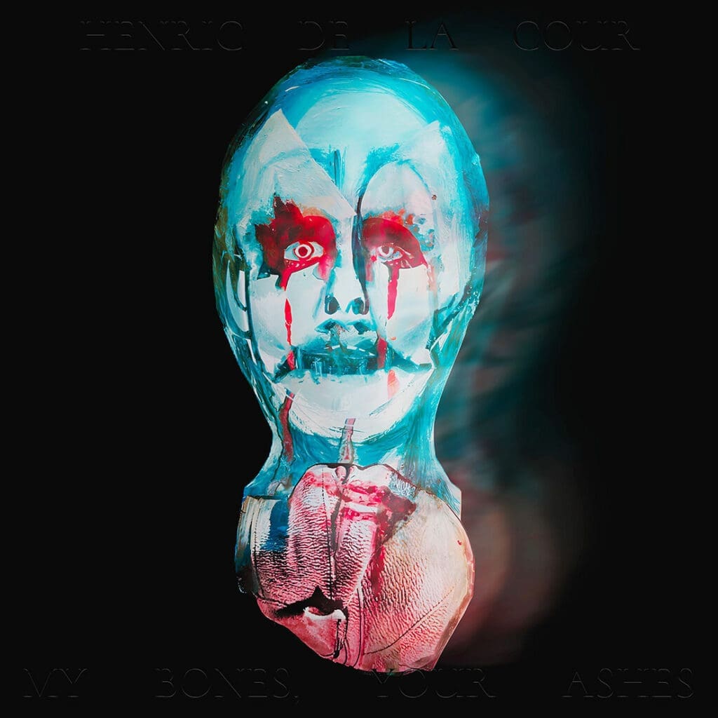 Henric de la Cour - My bones, your ashes