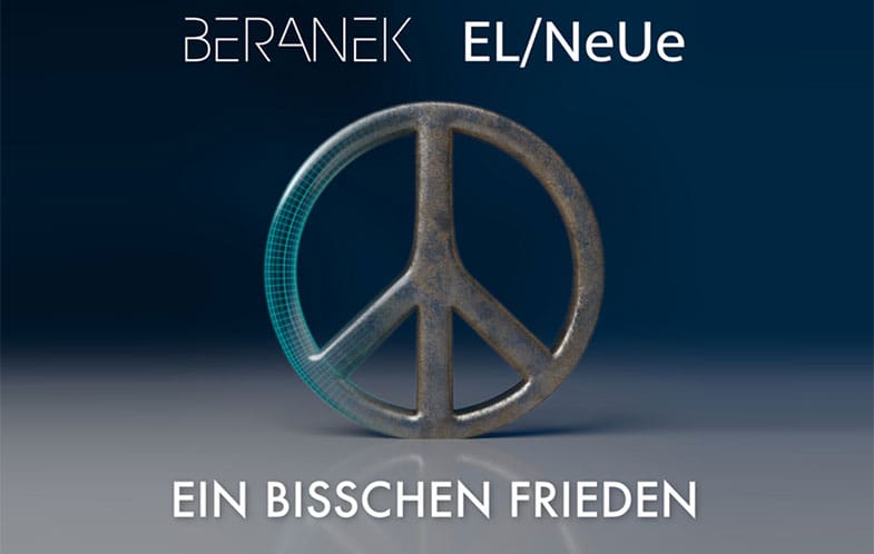 Beranek & El/NeUe - Ein Bisschen Frieden