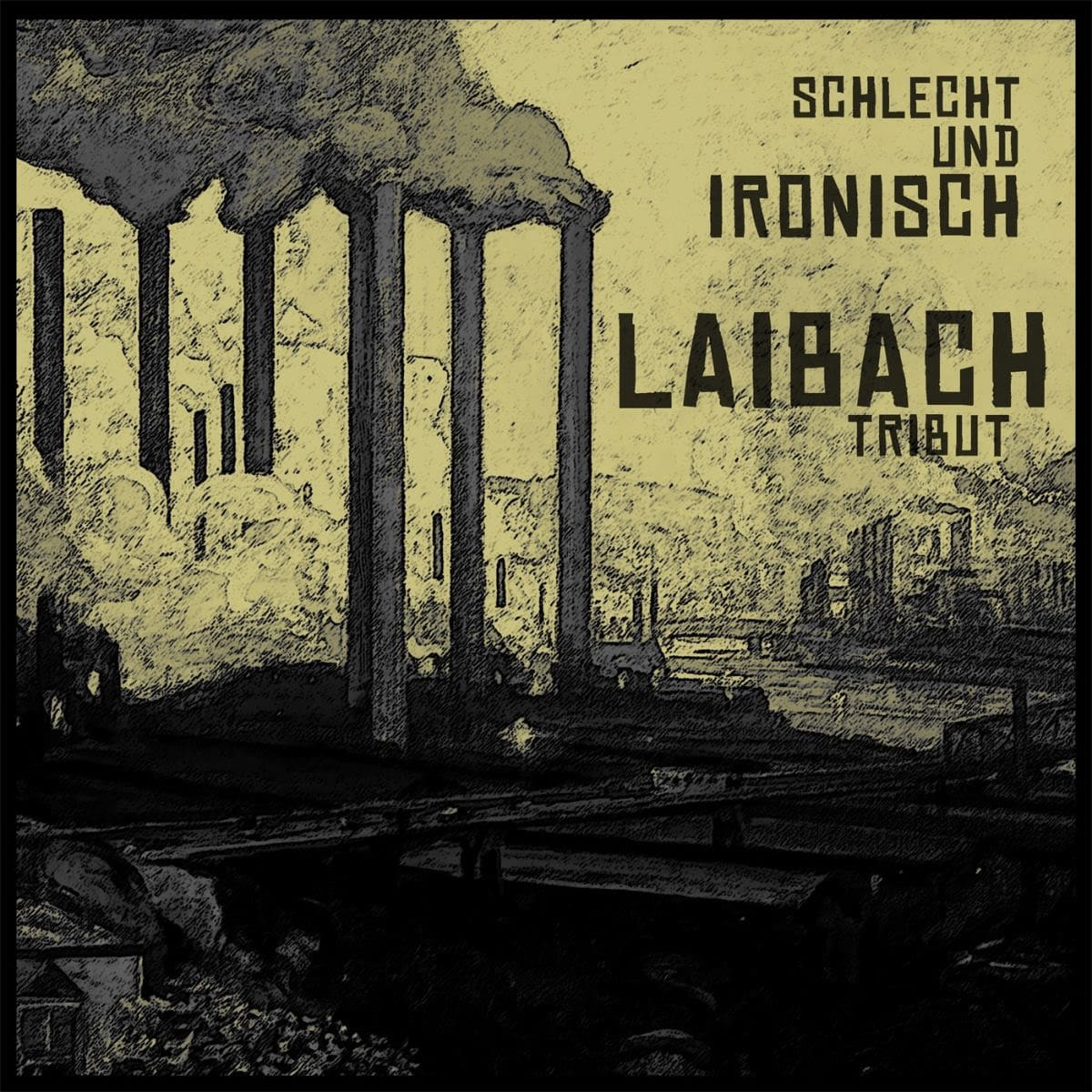 Laibach tribute 'Schlecht Und Ironisch' to be reissued and expanded on vinyl & CD in May 2025