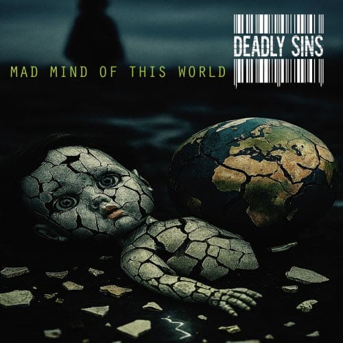 Deadly Sins 'Mad Mind Of This World' – album review