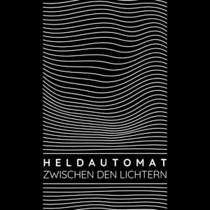 Heldautomat "Zwischen den Lichtern" album cover artwork