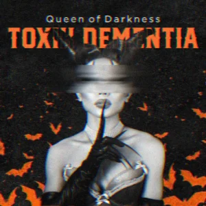 TOXIK Dementia "Queen of Darkness" single cover artwork